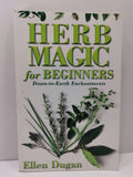 Herb Magic for Beginners - Ellen Dugan